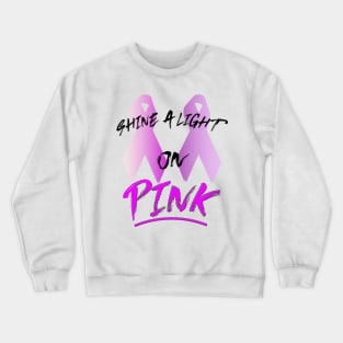 Breast Cancer Awareness Month: Shine a Light on Pink Crewneck Sweatshirt